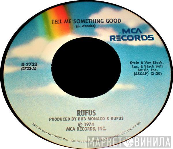  Rufus  - Tell Me Something Good