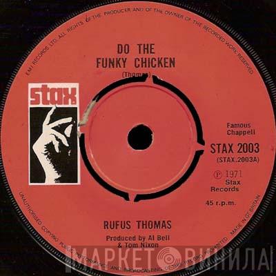  Rufus Thomas  - Do The Funky Chicken / The Breakdown