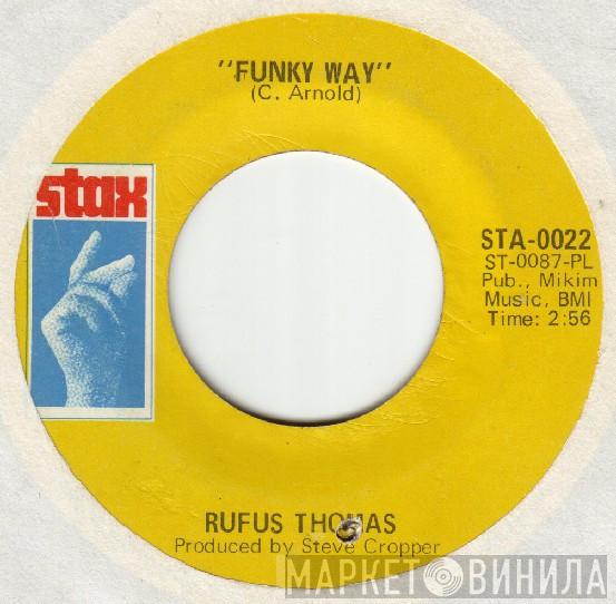  Rufus Thomas  - Funky Way / I Want To Hold You