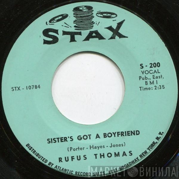  Rufus Thomas  - Sister's Got A Boyfriend / Talkin' Bout True Love