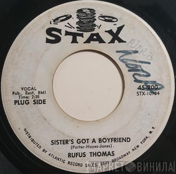  Rufus Thomas  - Sister's Got A Boyfriend / Talkin' Bout True Love