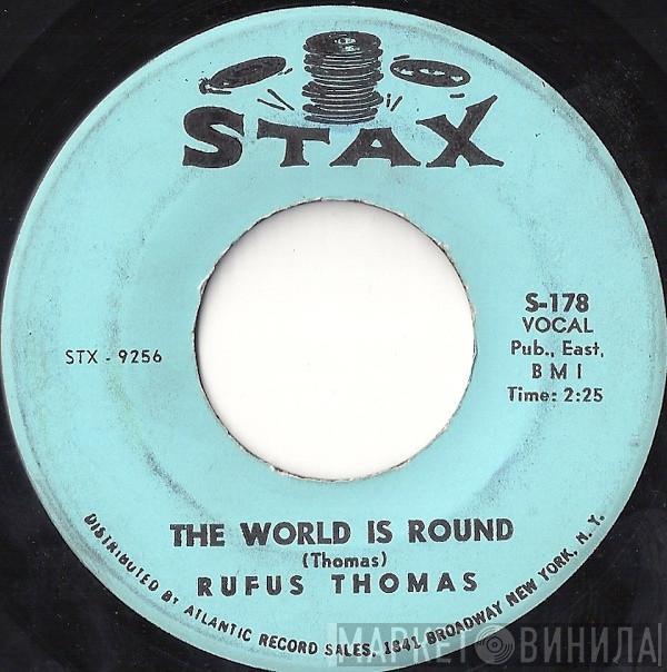  Rufus Thomas  - The World Is Round / Chicken Scratch