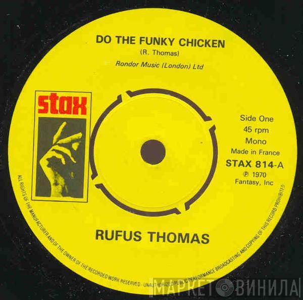Rufus Thomas - Do The Funky Chicken / Turn Your Damper Down