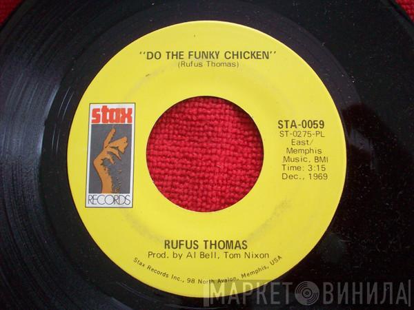 Rufus Thomas - Do The Funky Chicken / Turn Your Damper Down
