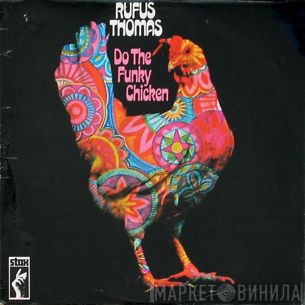 Rufus Thomas - Do The Funky Chicken