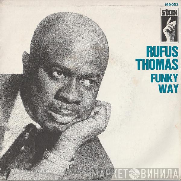  Rufus Thomas  - Funky Way