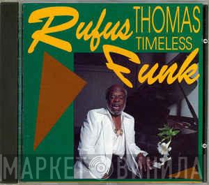 Rufus Thomas - Timeless Funk