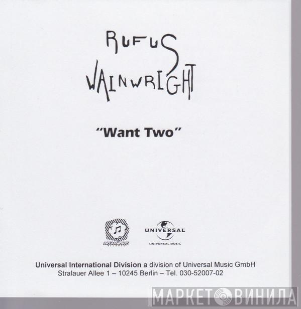  Rufus Wainwright  - Want Two