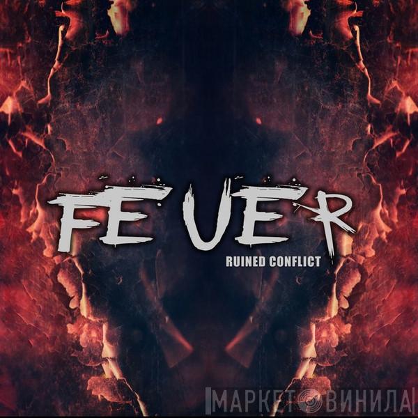  Ruined Conflict  - Feuer