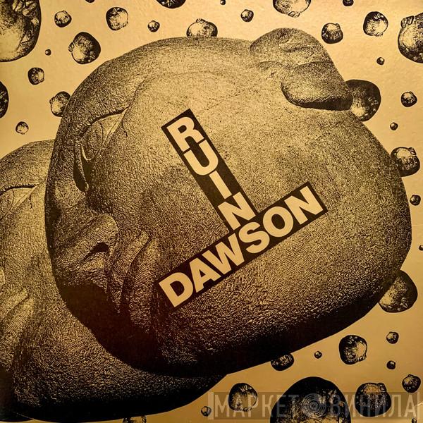 Ruins, Dawson - Ruins / Dawson