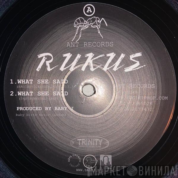 Rukus - What She Said