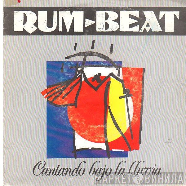 Rum-Beat - Cantando Bajo La Lluvia