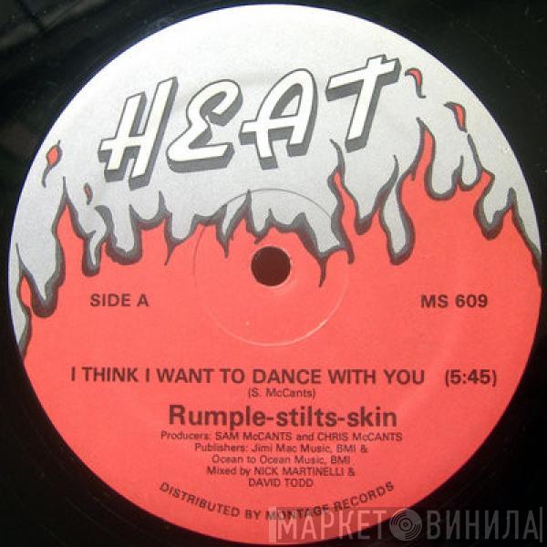  Rumple-Stilts-Skin  - I Think I Want To Dance With You