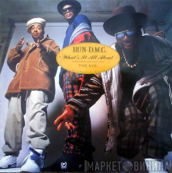 Run-DMC  - What's It All About / The Ave.