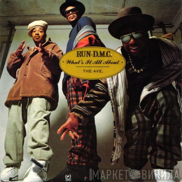 Run-DMC - What's It All About / The Ave.