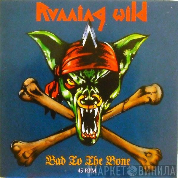  Running Wild  - Bad To The Bone