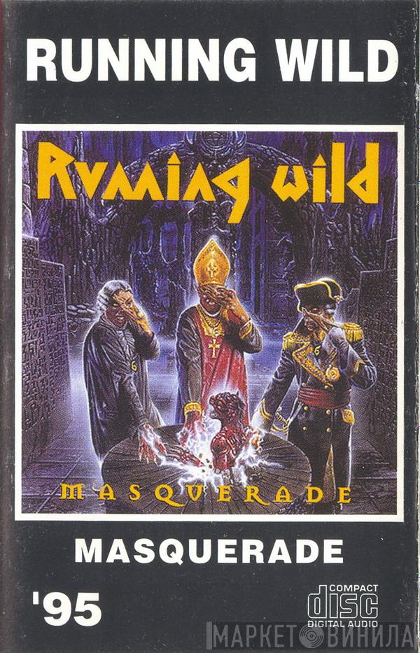 Running Wild  - Masquerade