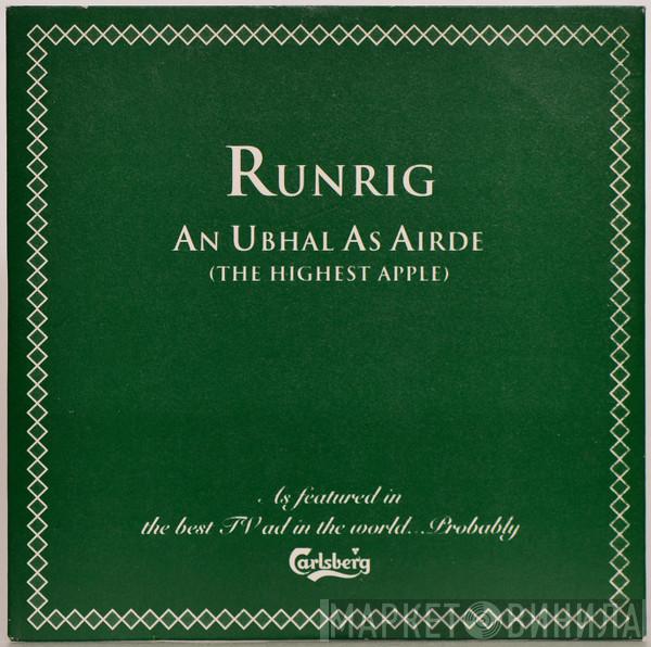  Runrig  - An Ubhal As Airde (The Highest Apple)