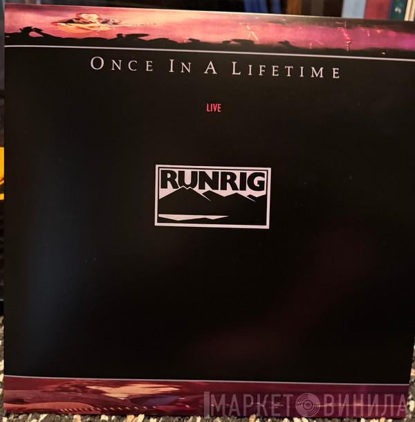 Runrig - Once In A Lifetime (Live)