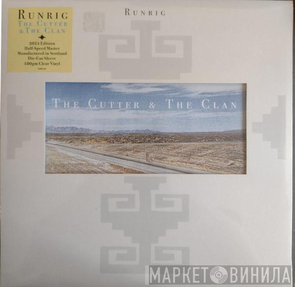 Runrig - The Cutter & The Clan
