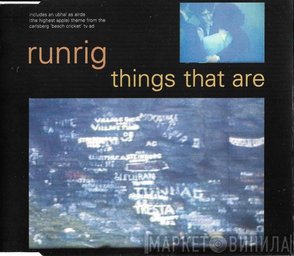 Runrig - Things That Are