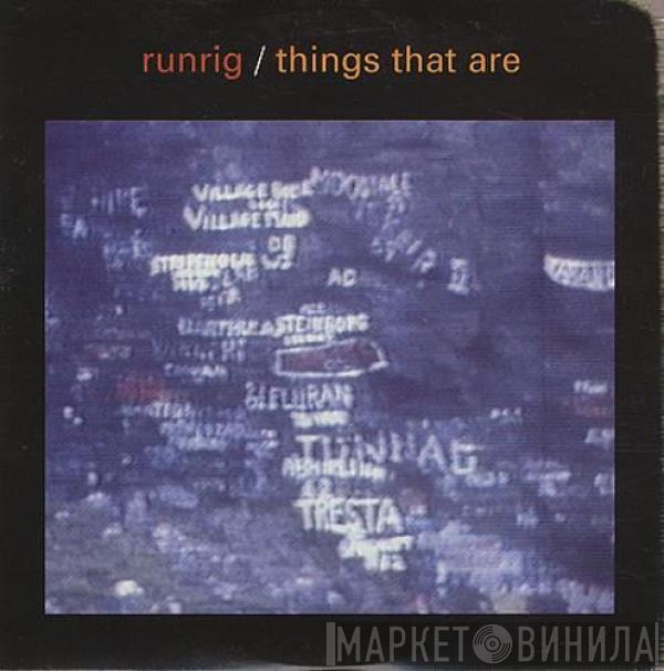  Runrig  - Things That Are