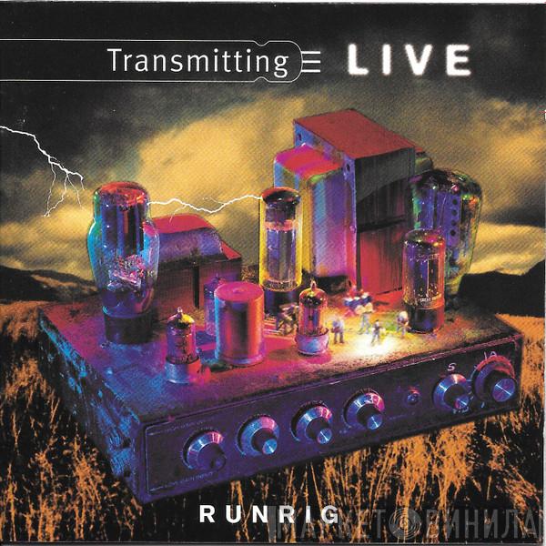 Runrig - Transmitting Live