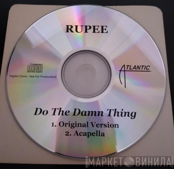  Rupee  - Do The Damn Thing