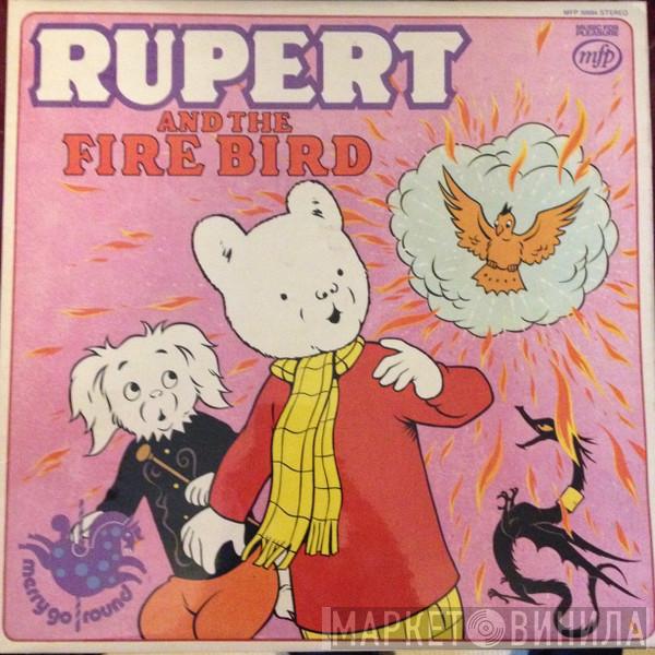  - Rupert And The Firebird