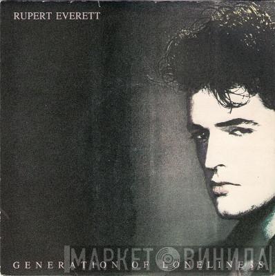  Rupert Everett  - Generation Of Loneliness