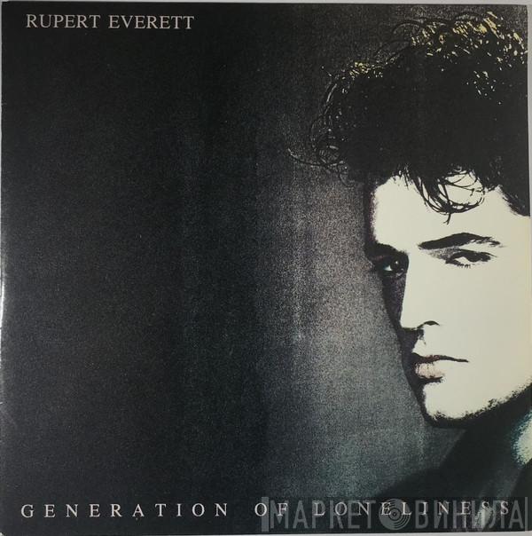  Rupert Everett  - Generation Of Loneliness