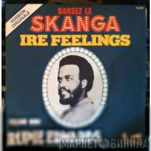  Rupie Edwards  - Ire Feelings (Skanga)