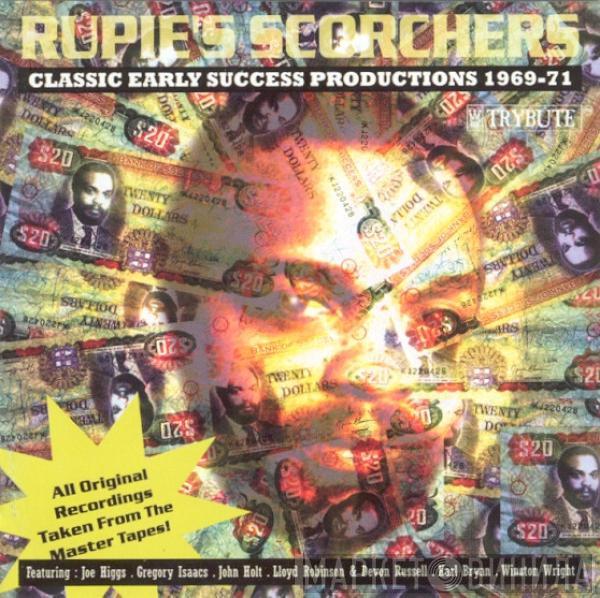  - Rupie's Scorchers - Classic Early Success Productions 1969-71