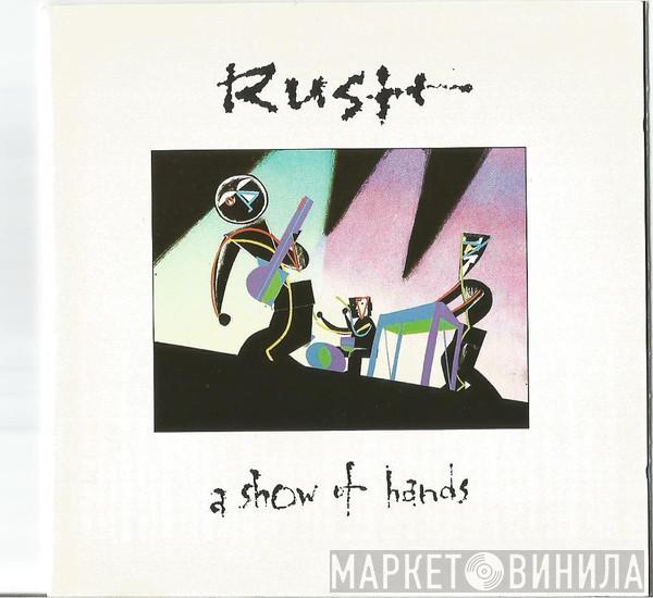  Rush  - A Show Of Hands