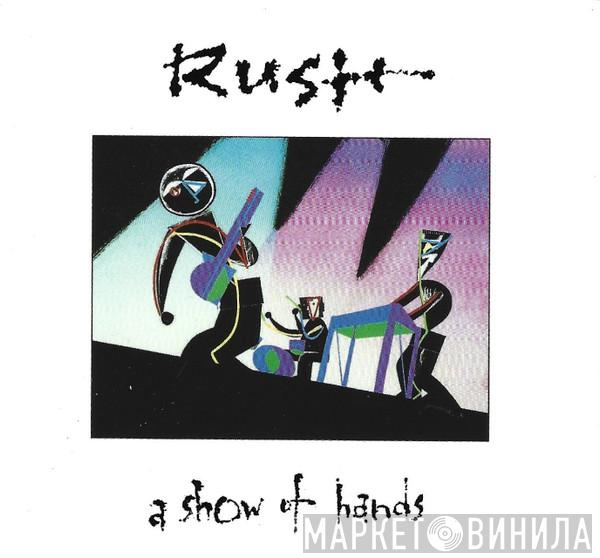  Rush  - A Show Of Hands