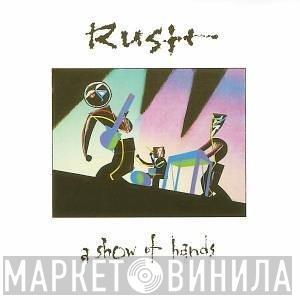  Rush  - A Show Of Hands