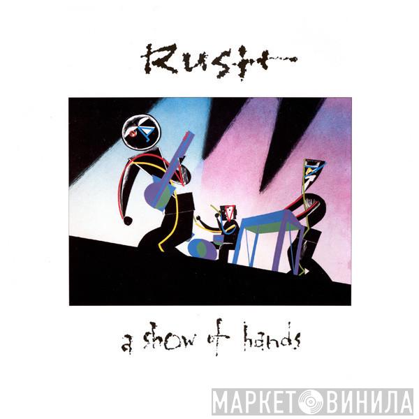  Rush  - A Show Of Hands