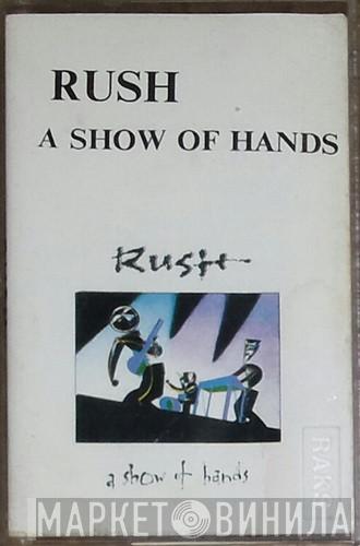  Rush  - A Show Of Hands