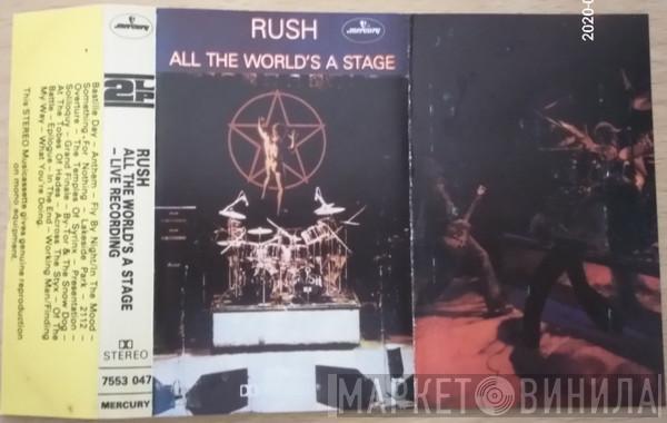  Rush  - All The World's A Stage