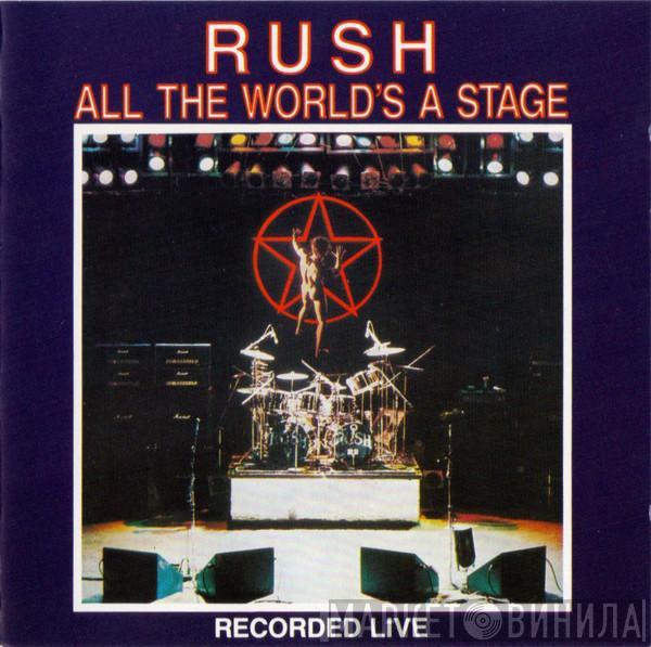  Rush  - All The World's A Stage