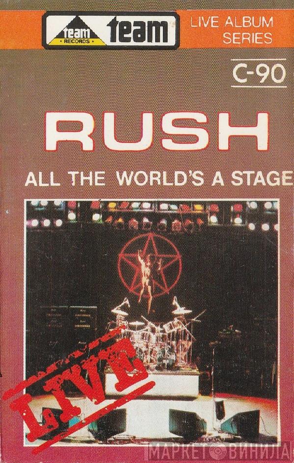  Rush  - All The World's A Stage