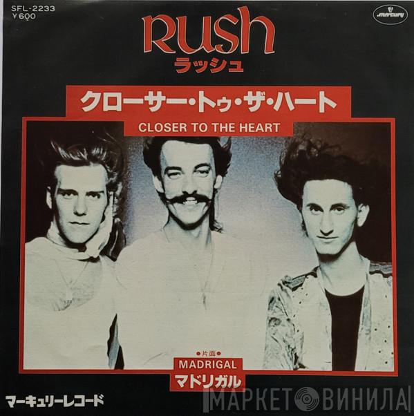  Rush  - Closer To The Heart