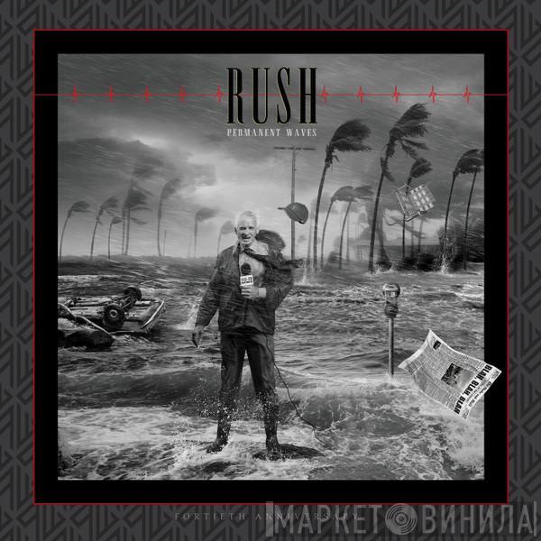  Rush  - Permanent Waves (40th Anniversary)