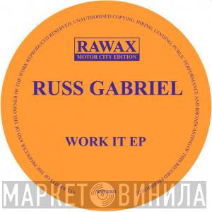 Russ Gabriel - Work It EP