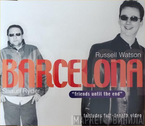 Russell Watson, Shaun Ryder - Barcelona