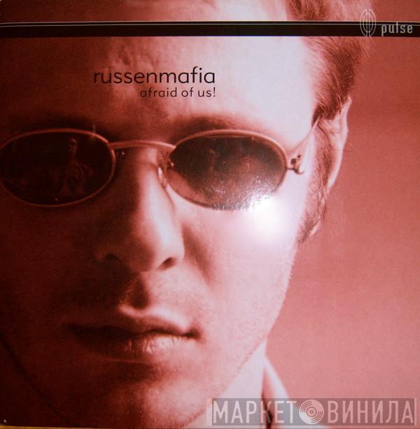 Russenmafia - Afraid Of Us!