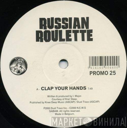  Russian Roulette  - Clap Your Hands