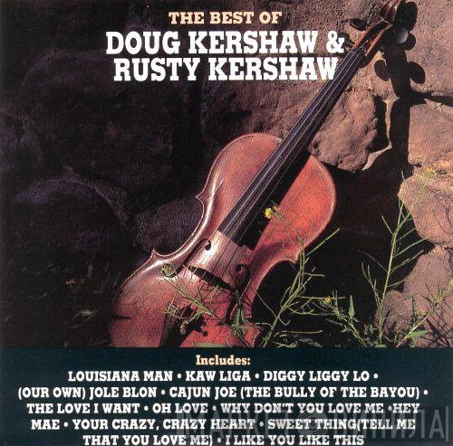Rusty & Doug Kershaw - The Best of Doug Kershaw & Rusty Kershaw