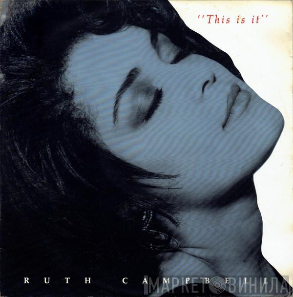  Ruth Campbell  - This Is It