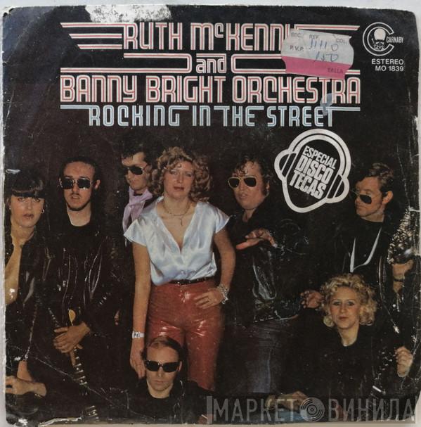 Ruth McKenny, Banny Bright Orchestra - Rocking In The Street